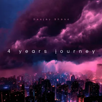 4 years journey by Deejay Shane