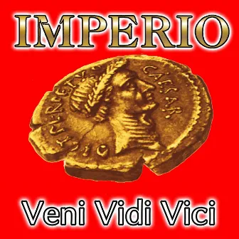 Veni Vidi Vici (Full Edit) by Imperio