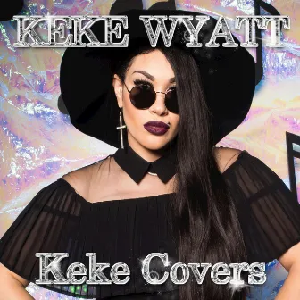 Keke Covers by KeKe Wyatt