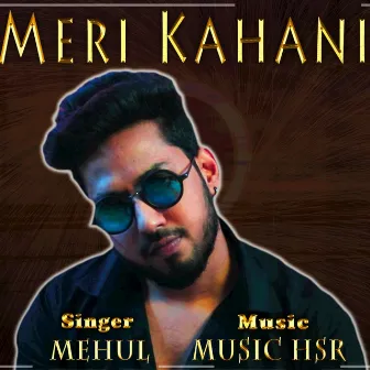 Meri Kahani by Mehul