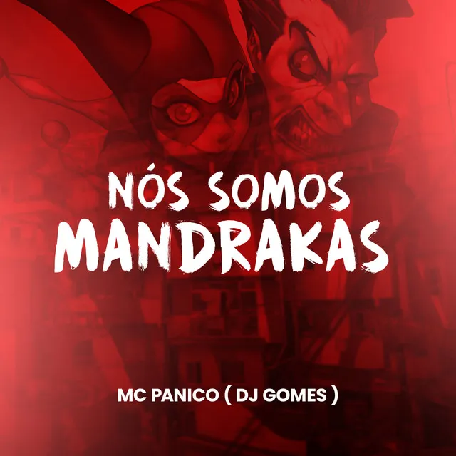 Nós Somos Mandrakas