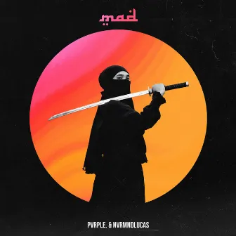 Mad by PVRPLE.