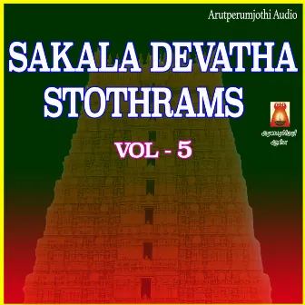 Sakala Devatha Stothrams, Vol. 5 by Bhavadhaarini Anantaraman