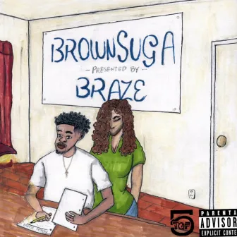 BrownSuga by Braze