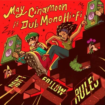 Don't Follow Rules by May Cinamoon