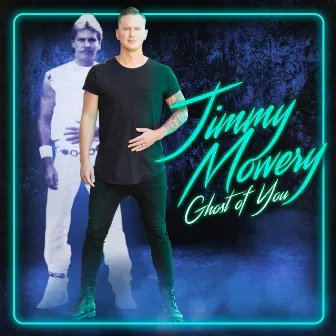 Ghost of You by Jimmy Mowery