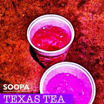 Texas Tea by Soopa