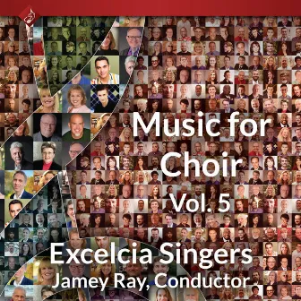 Music for Choir, Volume 5 by Excelcia Singers