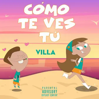 COMO TE VES TU by Villa