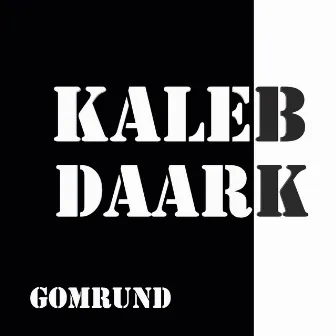 Kaleb Daark by Gomrund