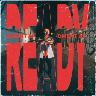 Ready by Dment AF