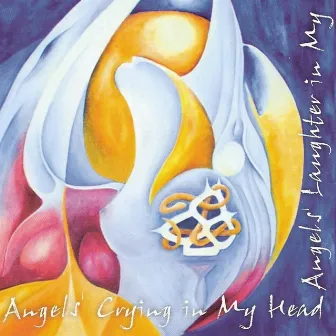 Angels Crying in My Head, Angels Laughter in My Heart by Kryštof Marek