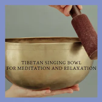 Tibetan Singing Bowl for Meditation and Relaxation by Yoga Radiance