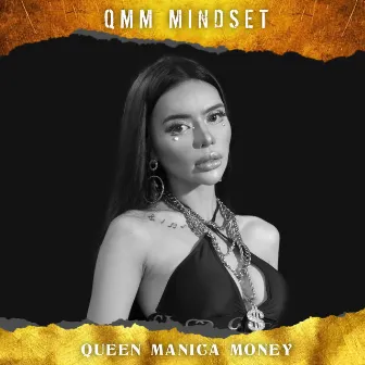 Qmm Mindset by Queen Manica Money