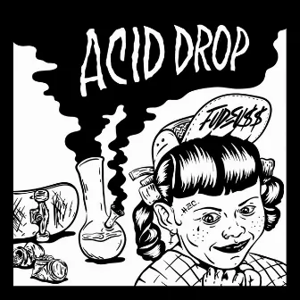 Fudeu$$ by Acid Drop