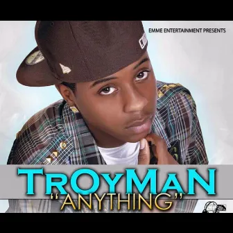 Anything by Troyman