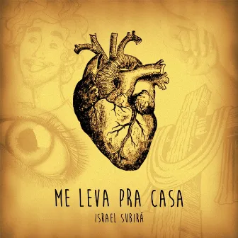 Me Leva Pra Casa by Israel Subira