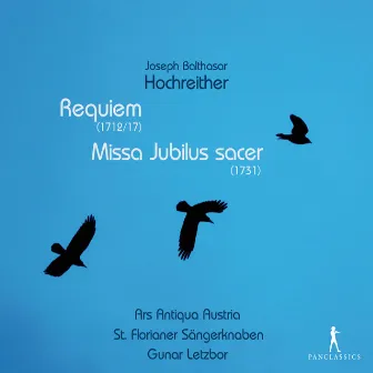 Hochreiter: Requiem - Missa Jubilus sacer by Franz Farnberger