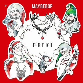 Für Euch by MAYBEBOP