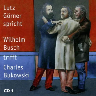 Wilhelm Busch trifft Charles Bukowski. Teil 1 by Wilhelm Busch