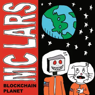 Blockchain Planet by MC Lars