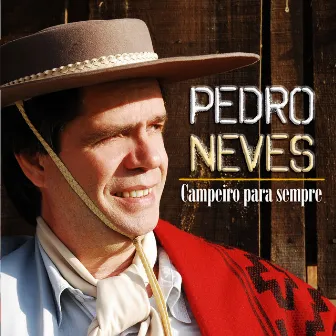 Campeiro para Sempre by Pedro Neves