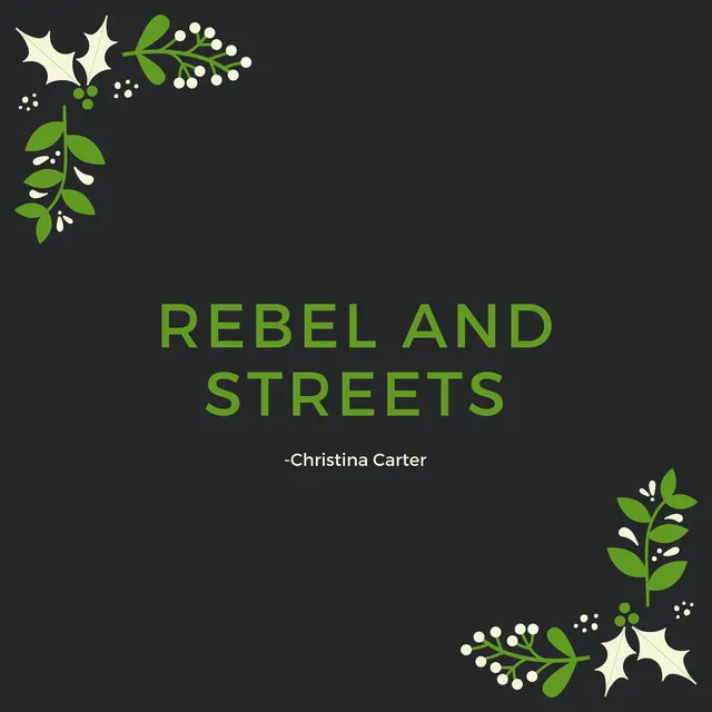 Rebel And Streets