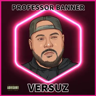 Versuz by Professor Banner