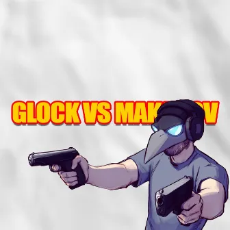 Glock VS Makarov (Go Akimbo) by Uamee