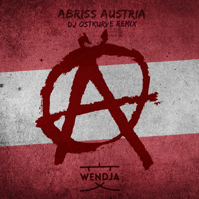 Abriss Austria - DJ Ostkurve Remix