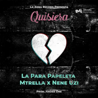 Quisiera by Mtrella