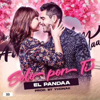 SOLO POR TI by El Pandaa