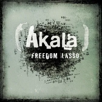 Freedom Lasso by Akala