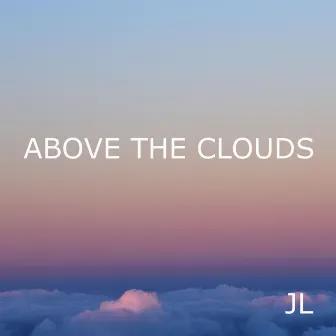 Above the Clouds by JL