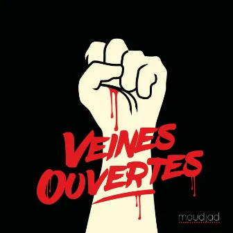 Veines ouvertes by Moudjad