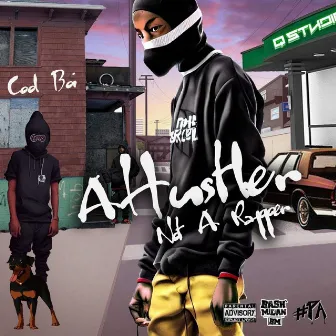 A Hustler Not A Rapper by Cool Boi