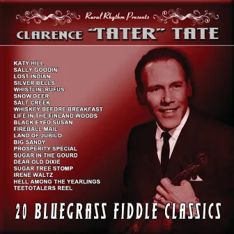 20 Bluegrass Fiddle Classics by Clarence Tater Tate