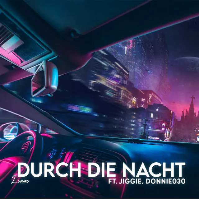 Durch die Nacht