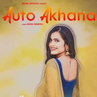 Auto Akhana by Muna Himirika