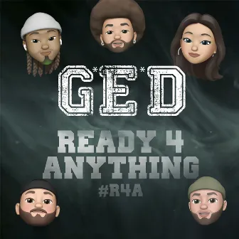 Ready 4 Anything by G.E.D.