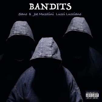 BANDITS by Joe Musolini & Lucci Lucciano