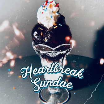 Heartbreak Sundae by Alien Atmosphere