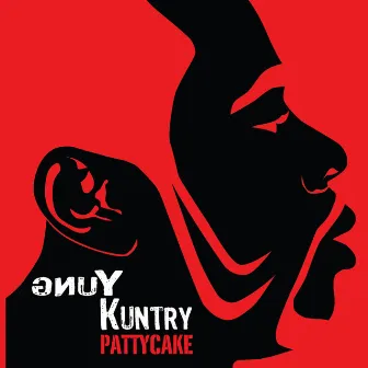 Pattycake / I'm Official by Yung Kuntry