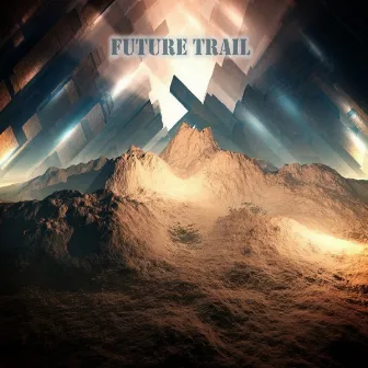 Future Trail by Kevin Gordon