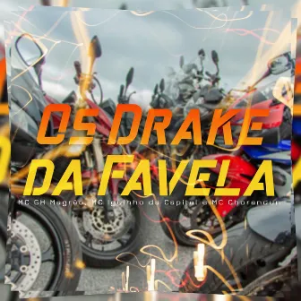 Os Drake da Favela by MC GH MAGRÃO