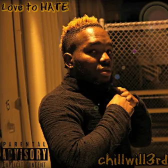 Love to Hate by Chillwill3rd