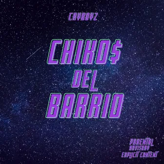 Chico$ del Barrio by El Tonersito