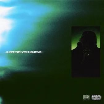 Just So You Know by A2