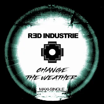 Change the Weather by Red Industrie