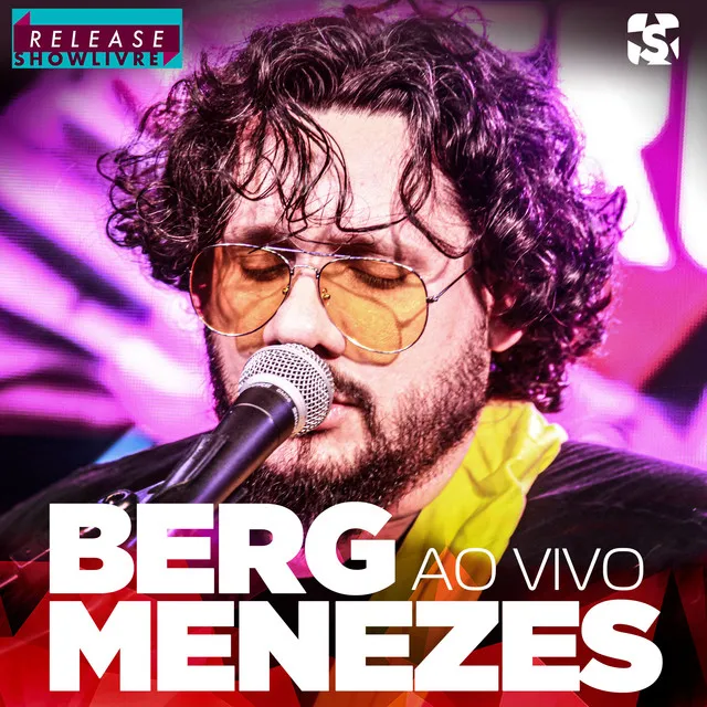 Berg Menezes no Release Showlivre (Ao Vivo)